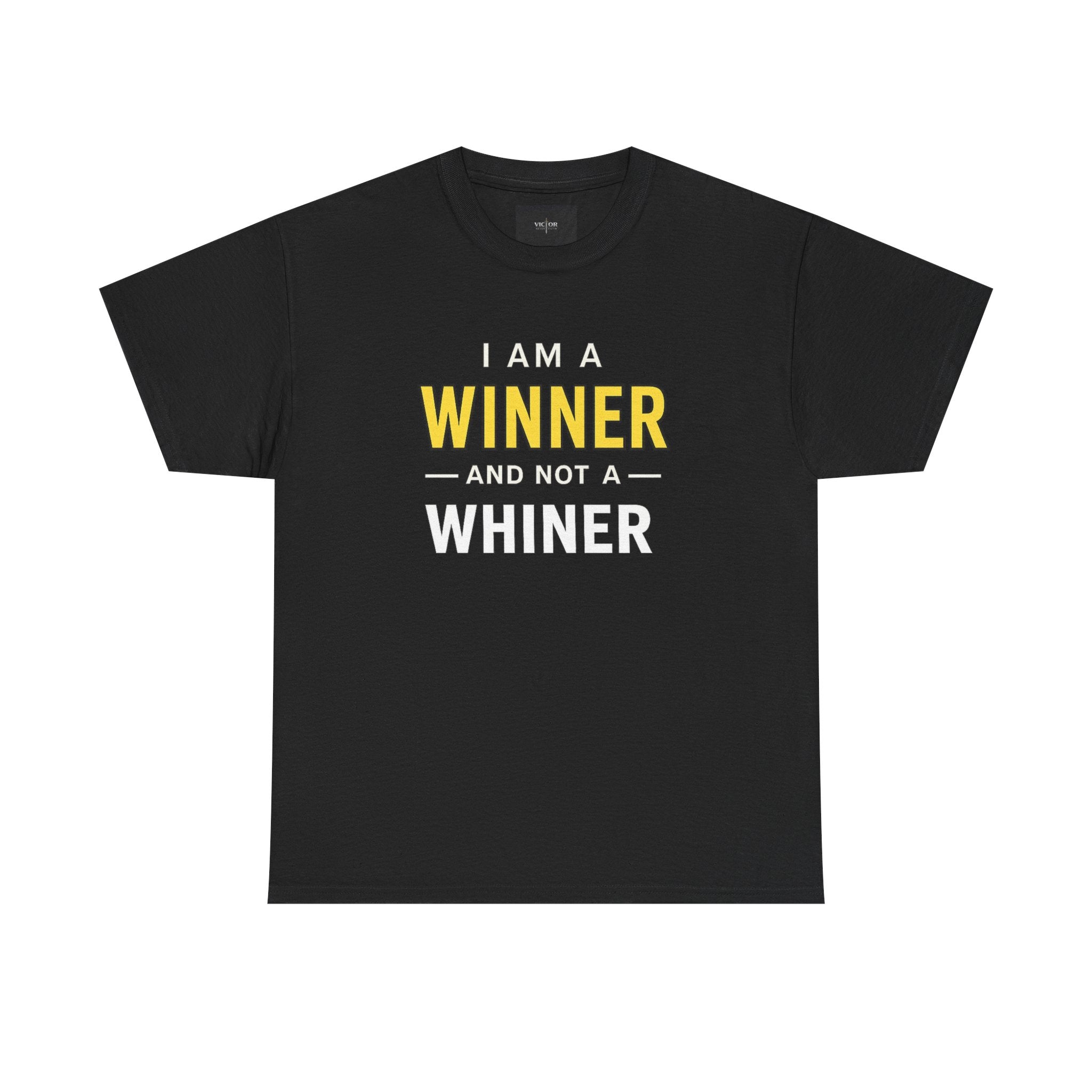 I Am A Winner And Not A Whiner Tee — Motivational Graphic T-Shirt