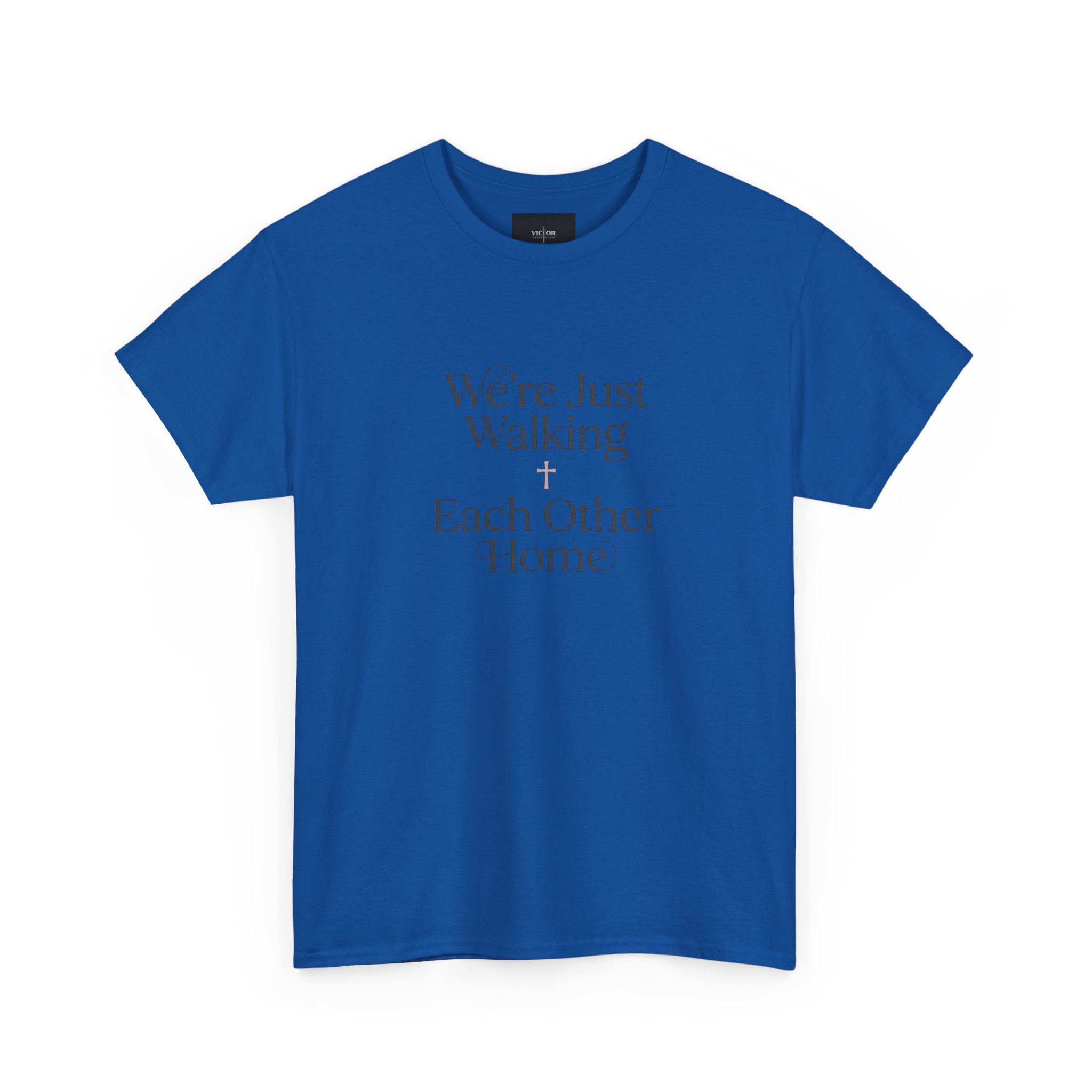 T-Shirt — “We’re Just Walking Each Other Home” Inspirational Quote Tee