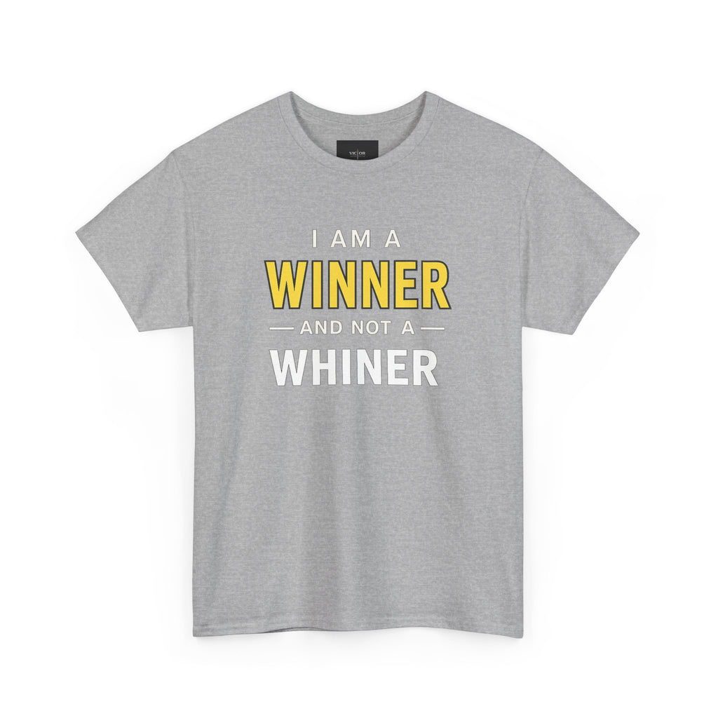 I Am A Winner And Not A Whiner Tee — Motivational Graphic T-Shirt