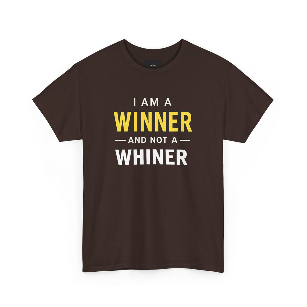 I Am A Winner And Not A Whiner Tee — Motivational Graphic T-Shirt