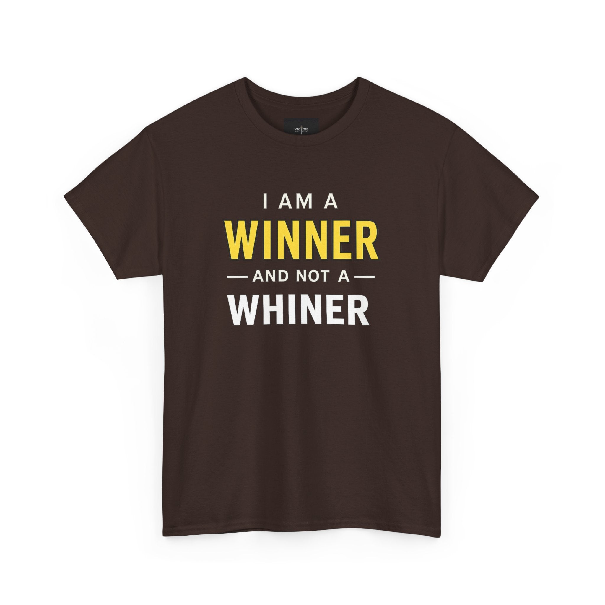 I Am A Winner And Not A Whiner Tee — Motivational Graphic T-Shirt