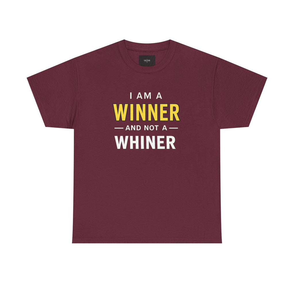 I Am A Winner And Not A Whiner Tee — Motivational Graphic T-Shirt