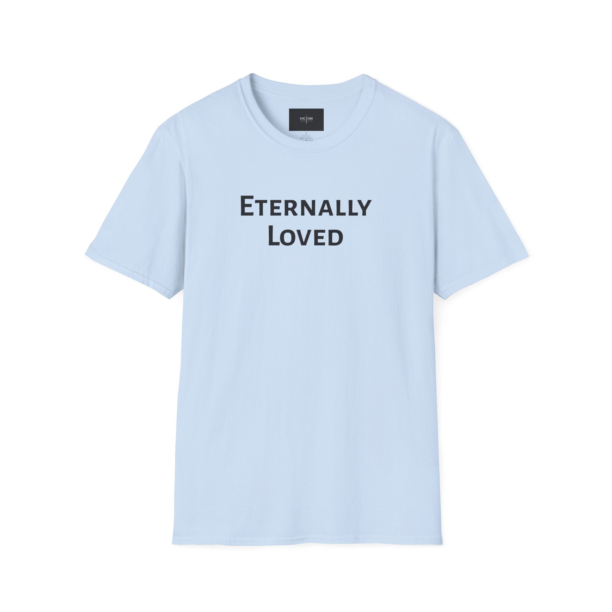 Eternally Loved T-Shirt