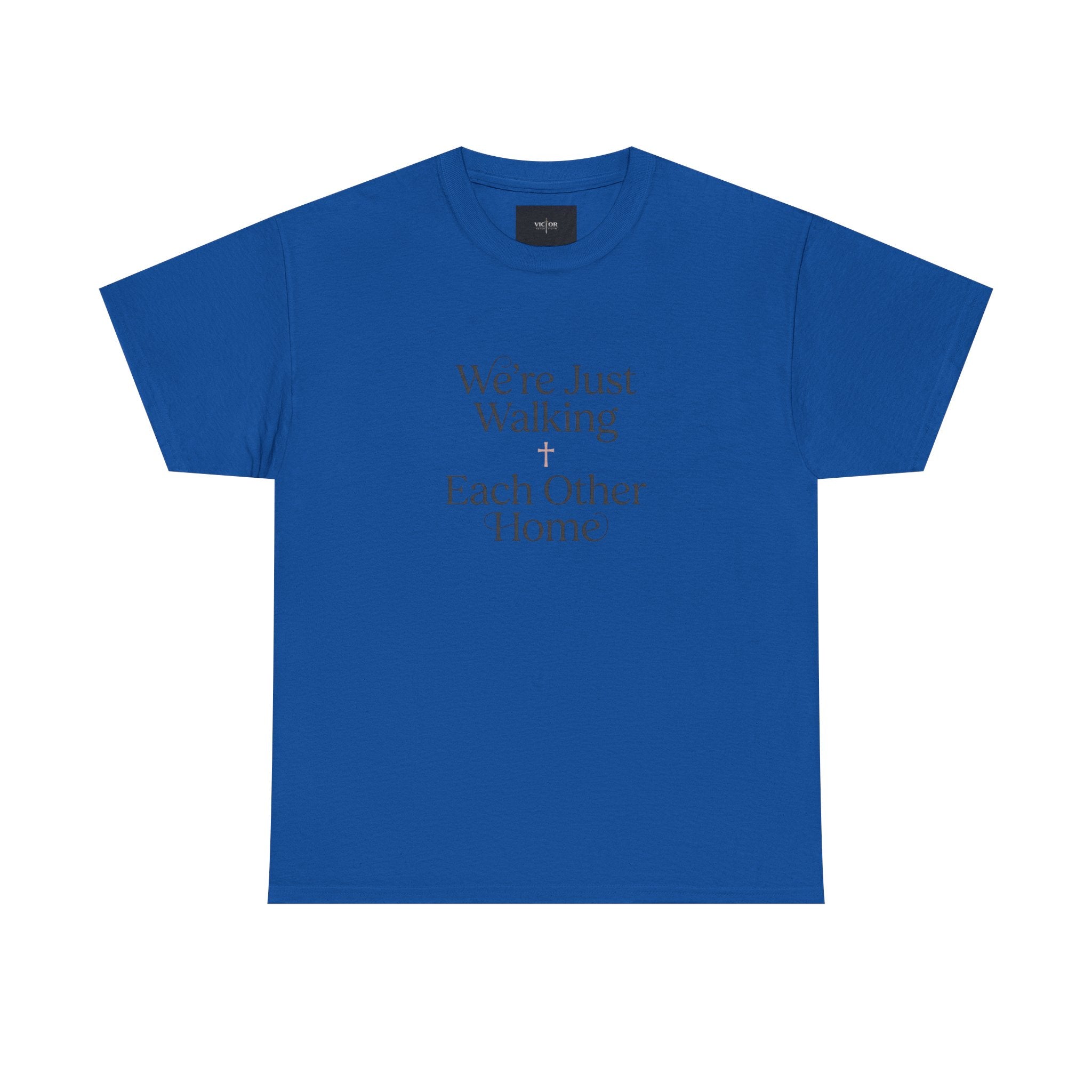 T-Shirt — “We’re Just Walking Each Other Home” Inspirational Quote Tee