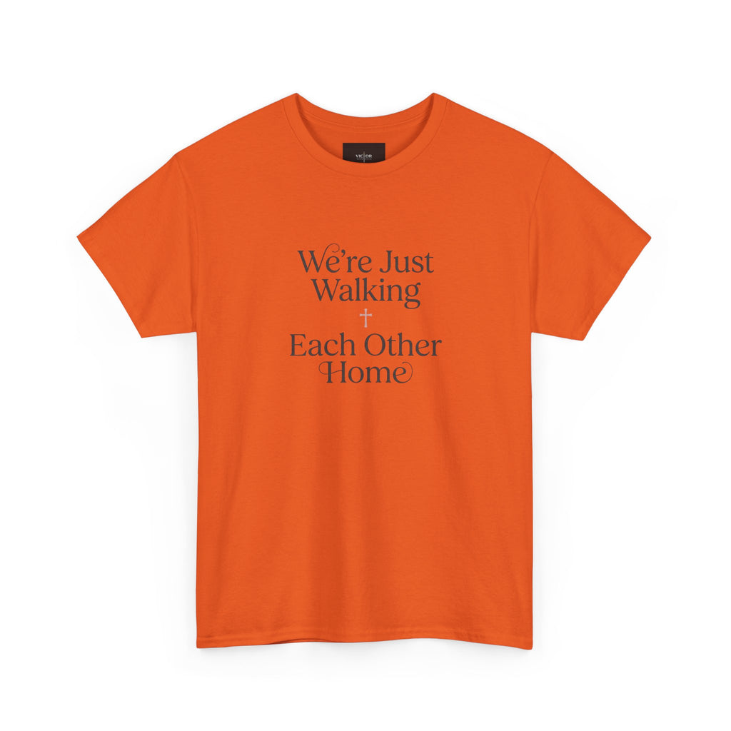 T-Shirt — “We’re Just Walking Each Other Home” Inspirational Quote Tee