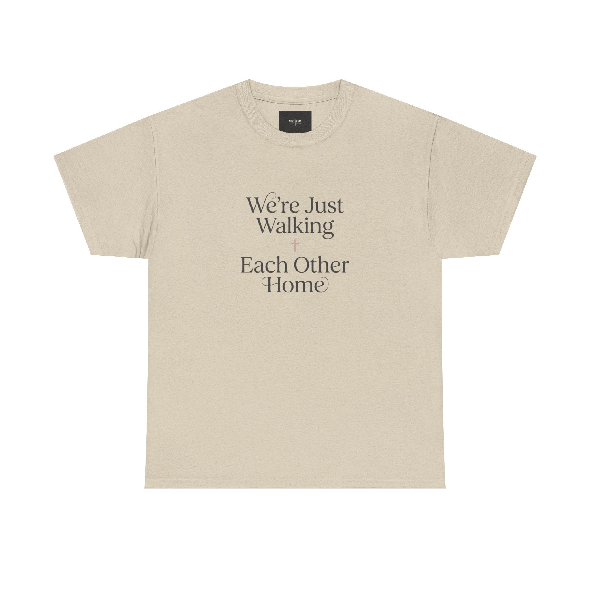 T-Shirt — “We’re Just Walking Each Other Home” Inspirational Quote Tee