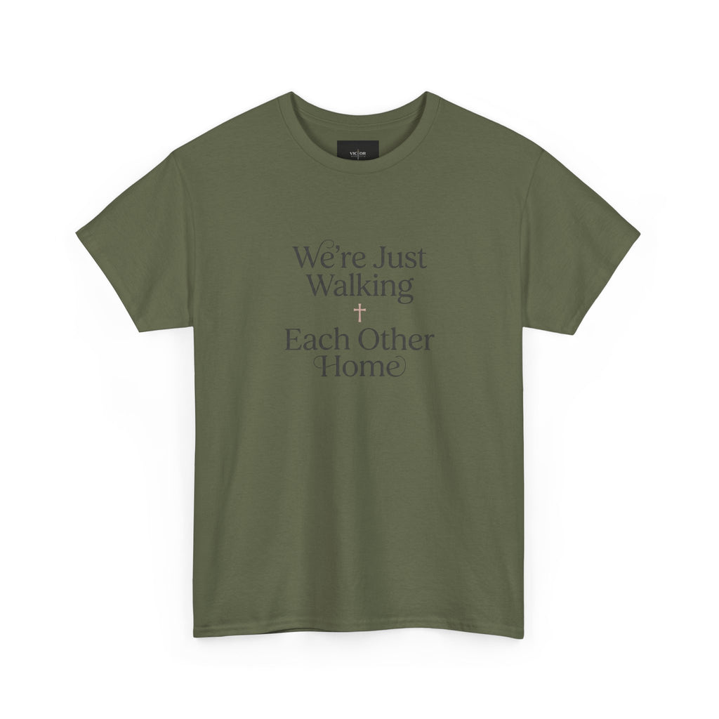 T-Shirt — “We’re Just Walking Each Other Home” Inspirational Quote Tee
