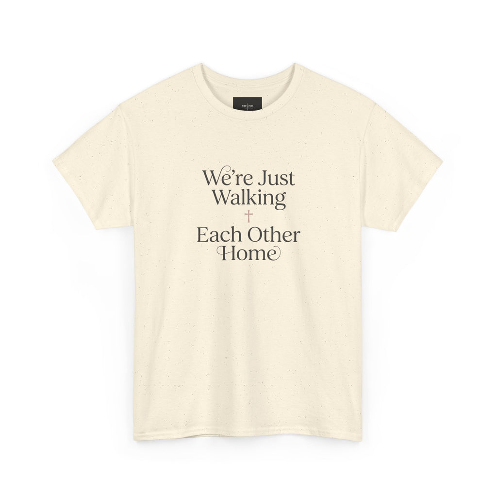 T-Shirt — “We’re Just Walking Each Other Home” Inspirational Quote Tee