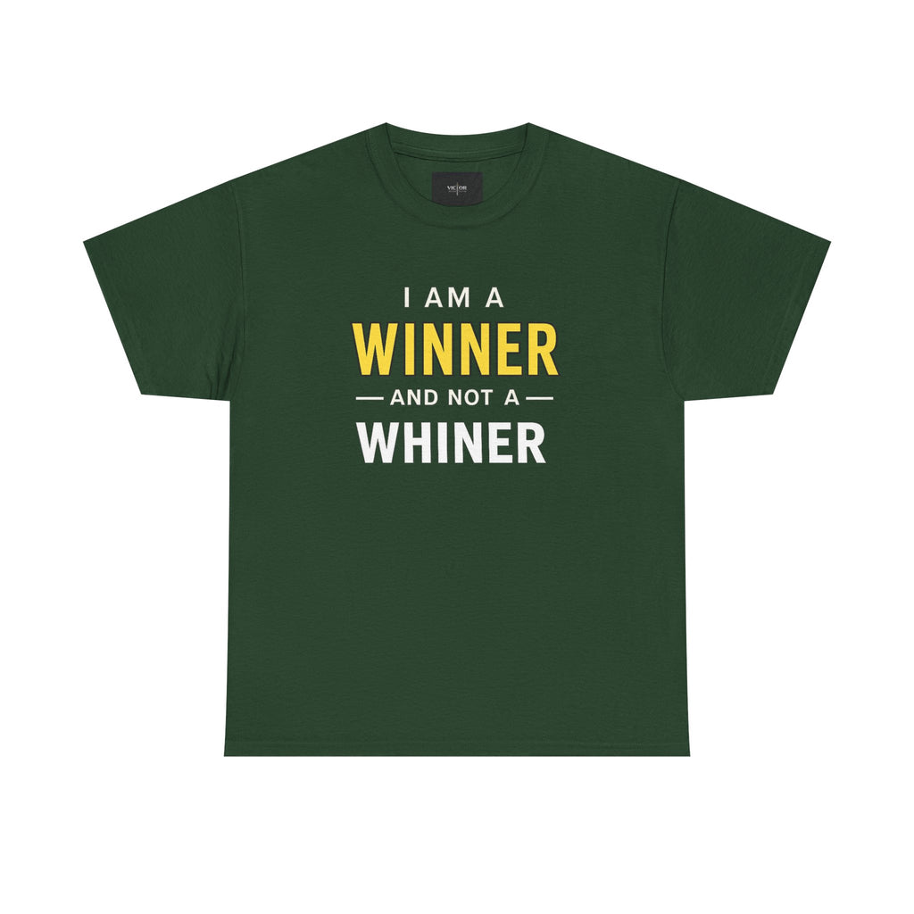 I Am A Winner And Not A Whiner Tee — Motivational Graphic T-Shirt