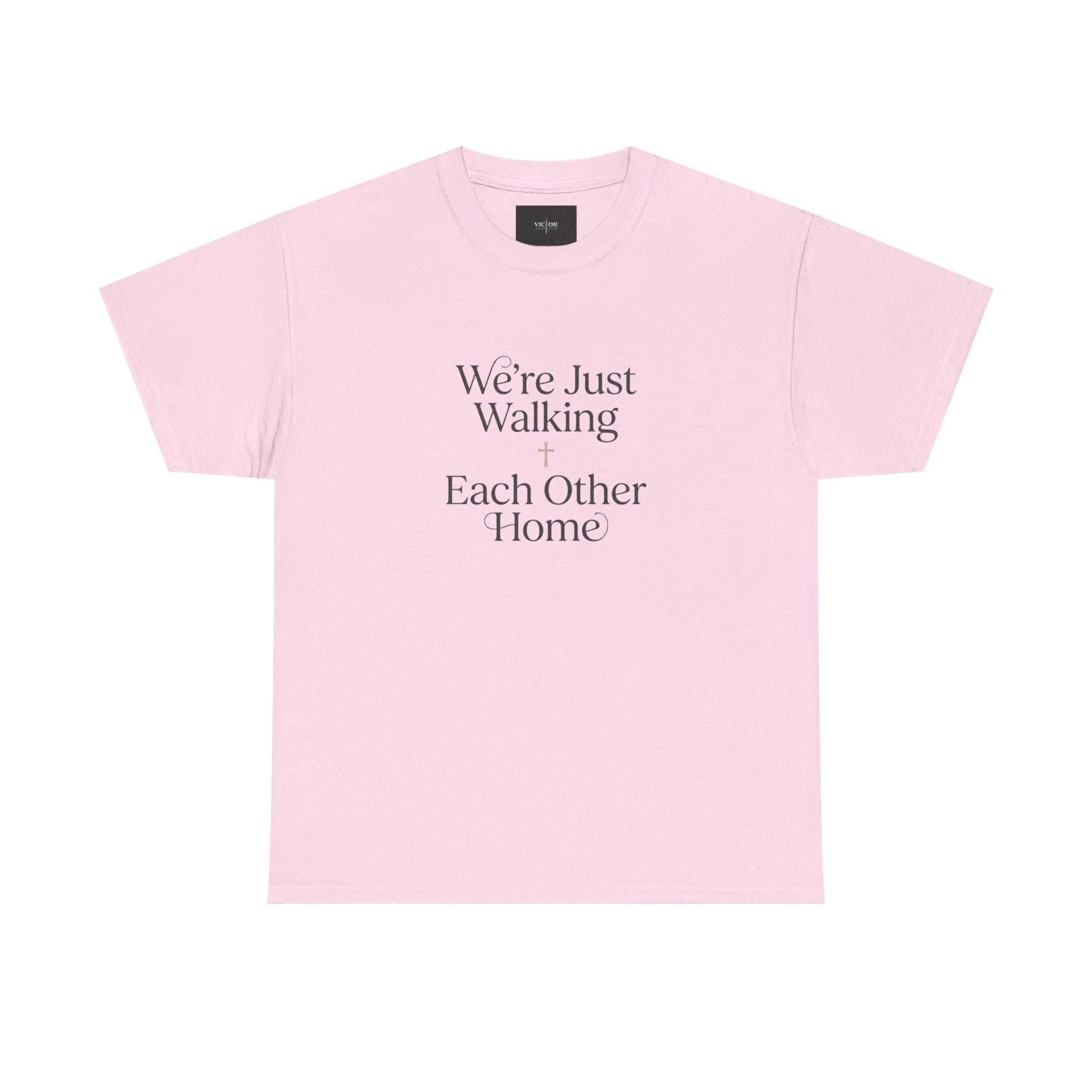 T-Shirt — “We’re Just Walking Each Other Home” Inspirational Quote Tee