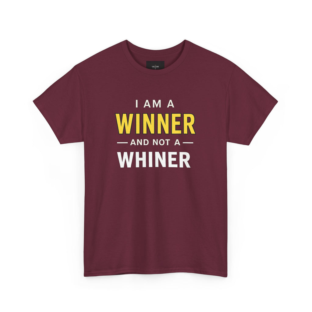 I Am A Winner And Not A Whiner Tee — Motivational Graphic T-Shirt
