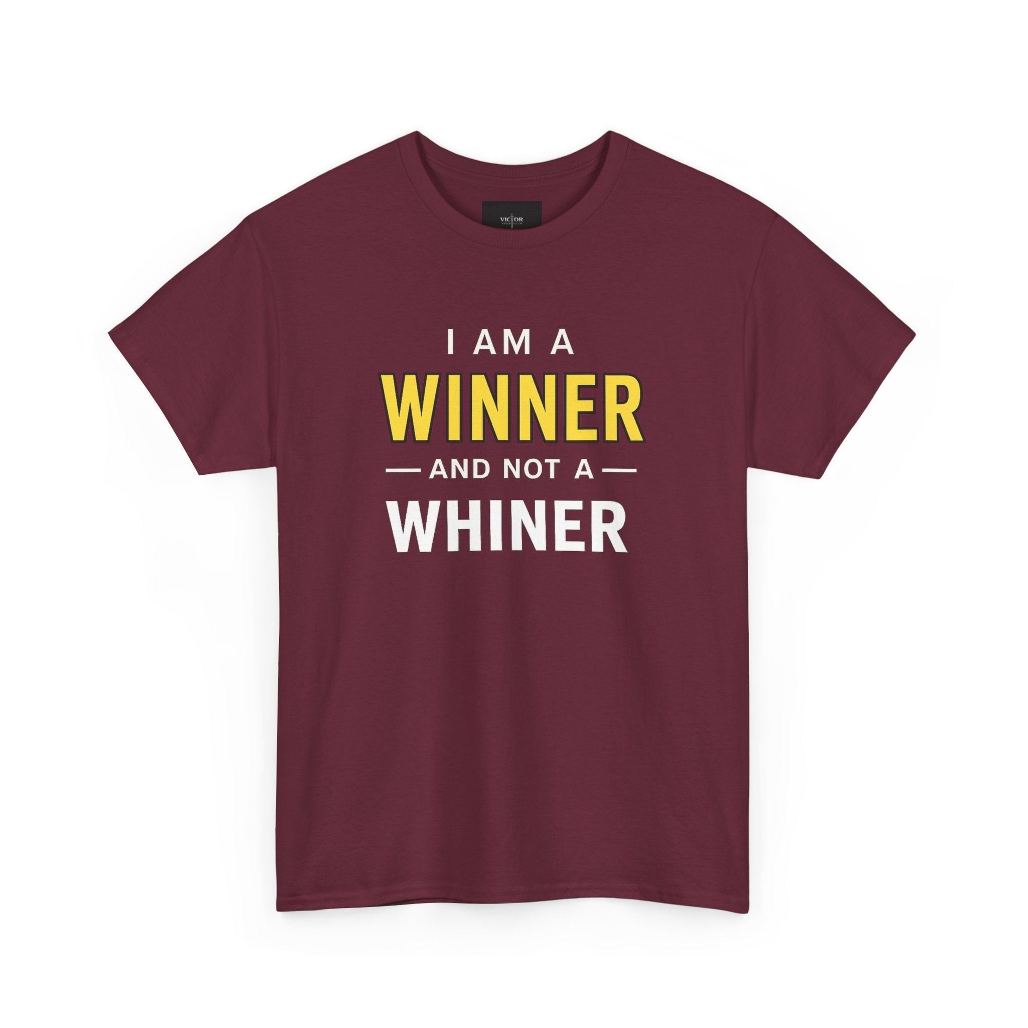I Am A Winner And Not A Whiner Tee — Motivational Graphic T-Shirt